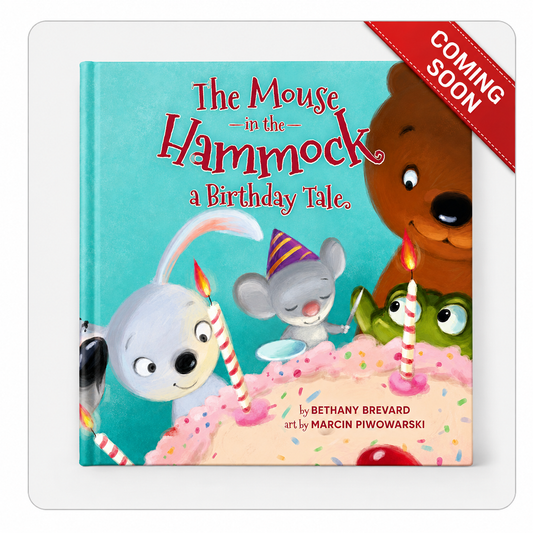 The Mouse in the Hammock, a Birthday Tale - Hardback 8x8 - FREE SHIPPING - Pre-Order