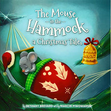 Load image into Gallery viewer, The Mouse in the Hammock, a Christmas Tale