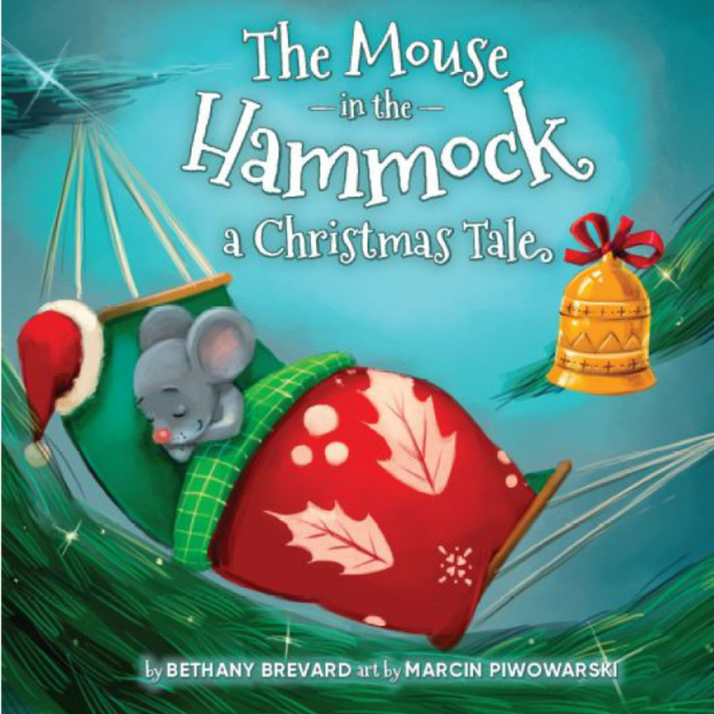 HARDCOVER BOOK - The Mouse in the Hammock, a Christmas Tale